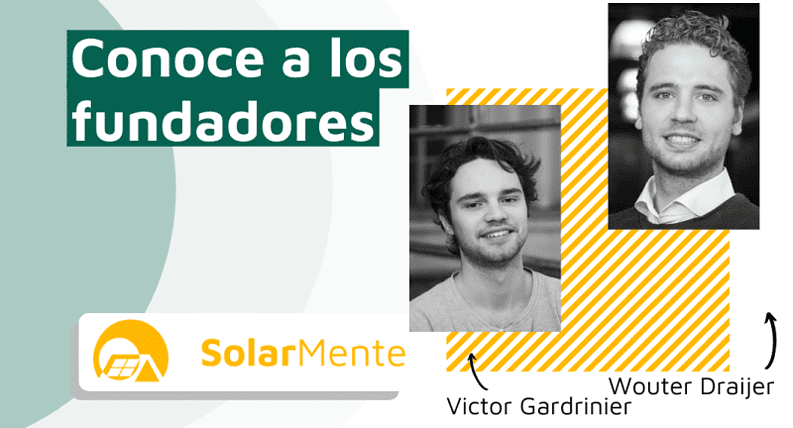 Conoce a los fundadores de SolarMente: Victor Gardrinier y Wouter Draijer