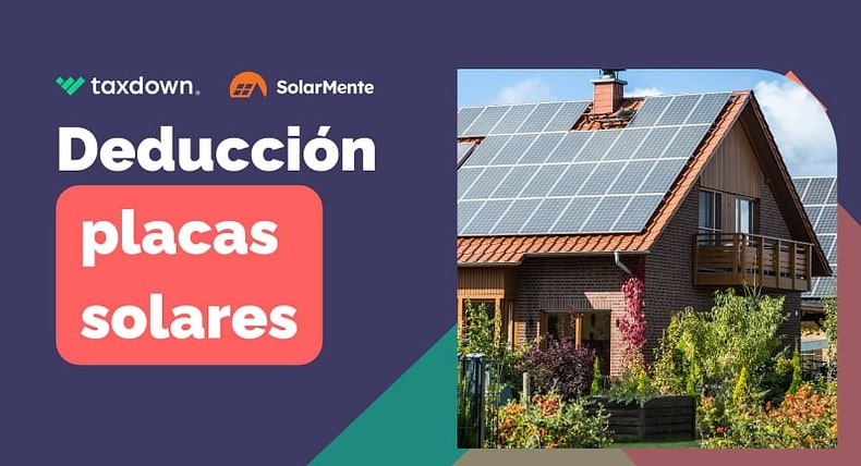 Deducciones fiscales para placas solares en tu declaración de la renta